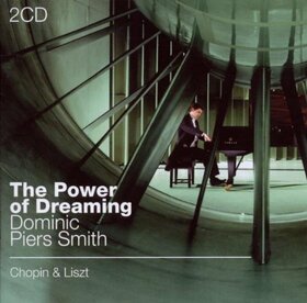CHOPIN/LISZT - POWER OF DREAMING