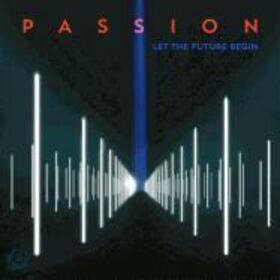 VARIOS ARTISTAS - PASSION: LET THE FUTURE BEGIN