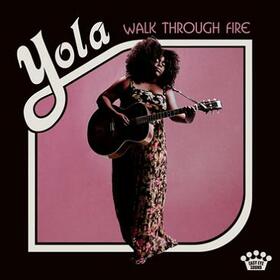 YOLA - WALK THROUGH FIRE -HQ-