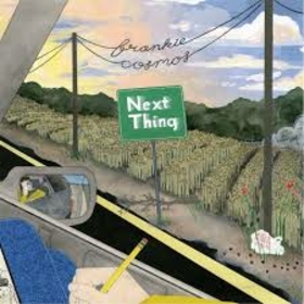 COSMOS, FRANKIE - NEXT THING -LTD RSD-