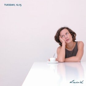 LUCID - TUESDAY 12:15