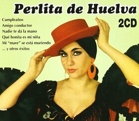 HUELVA, PERLITA DE - SELECCION DE EXITOS DE PERLITA DE HUELVA