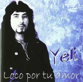 YELI - LOCO POR TU AMOR