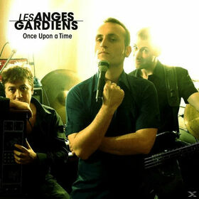 LES ANGES GARDIENS - ONCE UPON A TIME