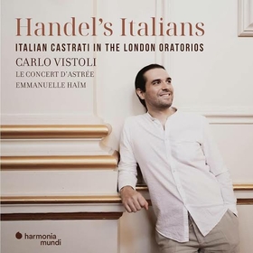 VISTOLI, CARLO - HANDEL'S ITALIAN CASTRATI IN LONDON ORATORIOS