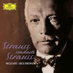 STRAUSS, RICHARD - STRAUSS CONDUCTS STRAUSS