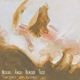 REMIRO, MIGUEL ANGEL - CANCIONES SIN PALABRAS