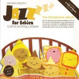 JANISCH, MICHAEL - JAZZ FOR BABIES: VIBRAPHO