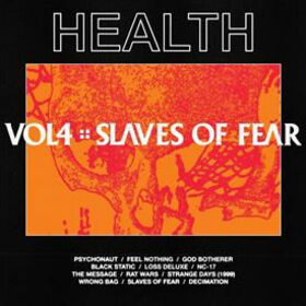 HEALTH - VOL4 :: SLAVES OF FEAR
