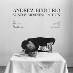 BIRD, ANDREW - SUNDAY MORNING PUT-ON