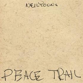 YOUNG, NEIL - PEACE TRAIL