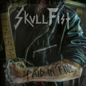 SKULL FIST - PAID IN FULL CD