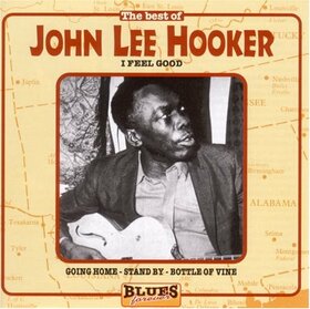 JOHN LEE HOOKER - I FEEL GOOD