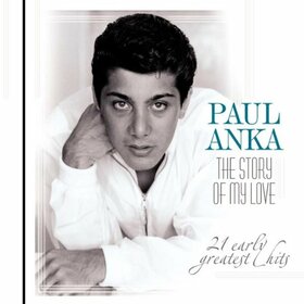 ANKA, PAUL - STORY OF MY LOVE