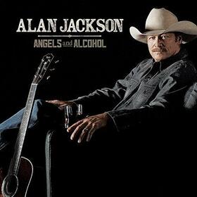 JACKSON, ALAN - ANGELS & ALCOHOL