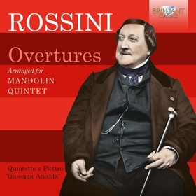 QUINTETTO A PIETTRO GIUSE - ROSSINI: OVERTURES..