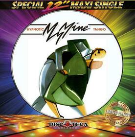 MY MINE - HIPNOTIC TANGO/YOU ARE A DANGER -PD-