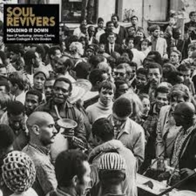 SOUL REVIVERS - HOLDING IT DOWN