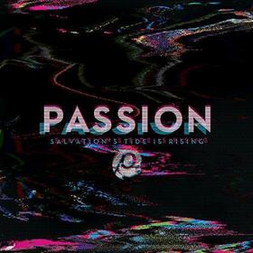 PASSION - SALVATION'S TIDE IS..