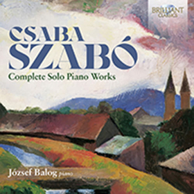 BALOG, JOZSEF - SZABÓ: COMPLETE SOLO PIANO WORKS