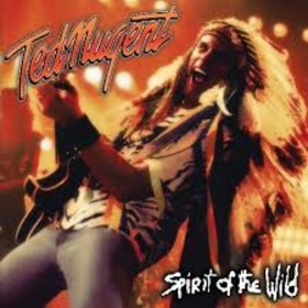 NUGENT, TED - SPIRIT OF THE WILD -LTD-