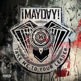 MAYDAY - TAKE ME TO YOUR LEADER