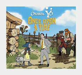 OTAVA YO - ONCE UPON A TIME