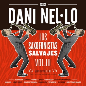 NEL-LO, DANI - SAXOFONISTAS SALVAJES 3 -HQ-