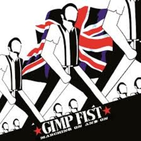 GIMP FIST - MARCHING ON AND ON (COLOR)