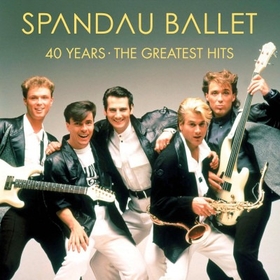 SPANDAU BALLET - 40 YEARS - GREATEST HITS