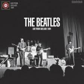 BEATLES - LIVE FROM ADELAIDE 1964