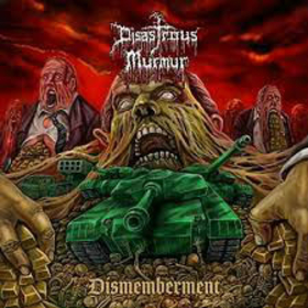 DISASTROUS MURMUR - DISMEMBERMENT -LTD-