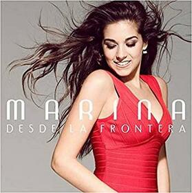 MARINA - DESDE LA FRONTERA