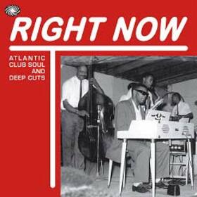 VARIOUS ARTISTS - RIGHT NOW - ATLANTIC CLUB SOUL