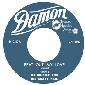 DRESSER, LEE - BEAT OUT MY LOVE/THINK BOUT YOUR LOVE