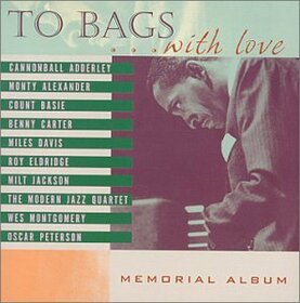 JACKSON, MILT - TO BAGS WITH LOVE