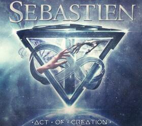 SEBASTIEN - ACT OF CREATION