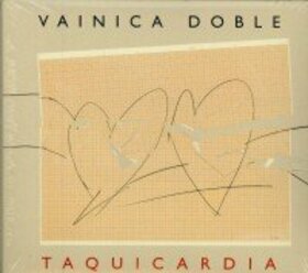 VAINICA DOBLE - TAQUICARDIA