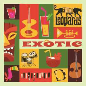 ATOMIC LEOPARDS - EXOTIC