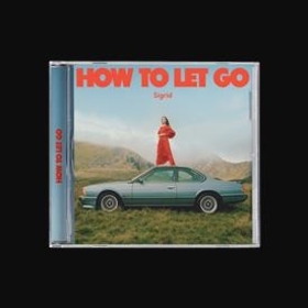 SIGRID - HOW TO LET GO