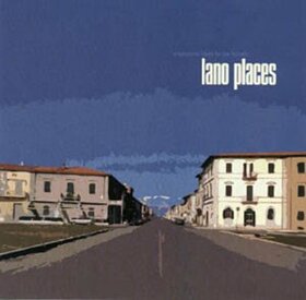 LANO PLACES - EVERYONE LIKES TO BE LO