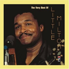 LITTLE MILTON - VERY BEST OF -17TR-