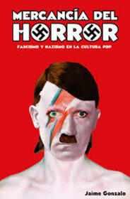 GONZALO, JAIME - MERCANCIA DEL HORROR