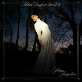 JACQUELINE, JILLIAN - MOTHERDAUGHTERSISTERWIFE