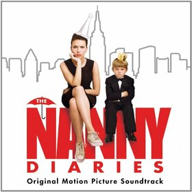 ORIGINAL SOUND TRACK - NANNY DIARIES