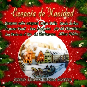 GRUPO LIRICO PLAZA MAYOR - ESENCIA DE NAVIDAD