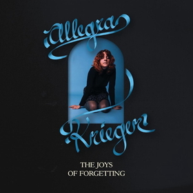 KRIEGER, ALLEGRA - JOYS OF FORGETTING