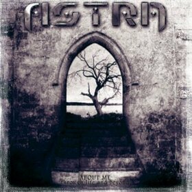ASTRA - ABOUT ME: THROUGH LIFE &