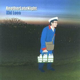 VARIOS ARTISTAS - ANOTHERLATENIGHT-KID LOCO