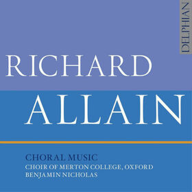 ALLAIN, RICHARD - CHORAL MUSIC